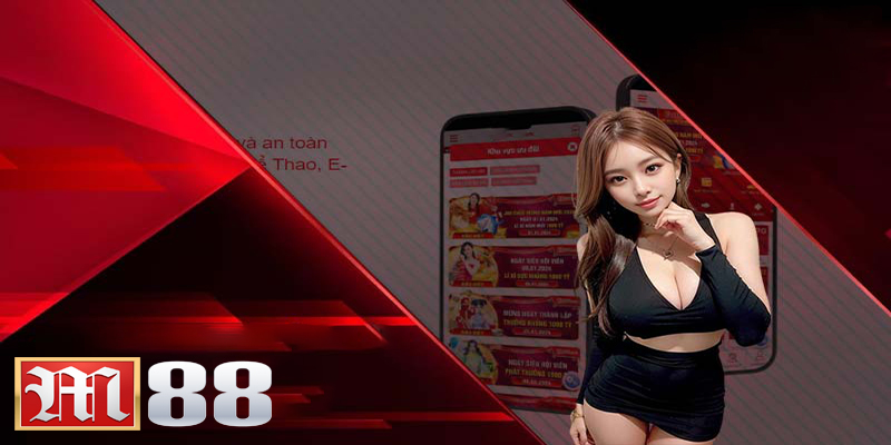 Hướng dẫn chi tiết cách tải App M88